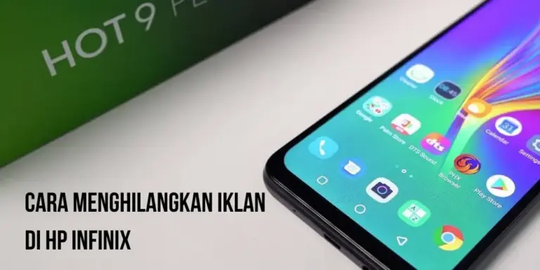Cara Menghilangkan Iklan di HP Infinix